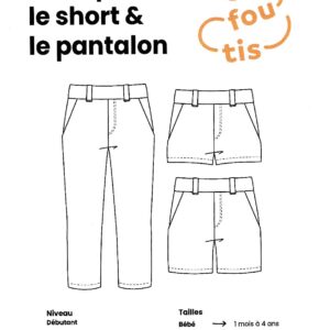 KUMQUAT : Le short & Le pantalon